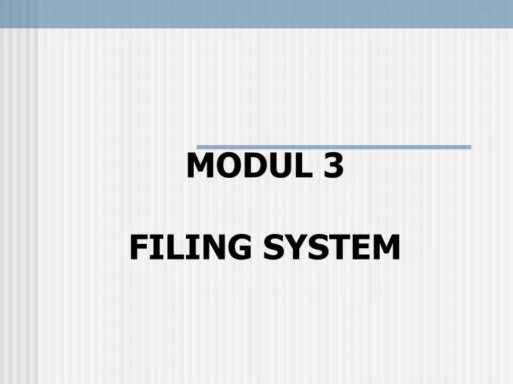 modul 3 filing system