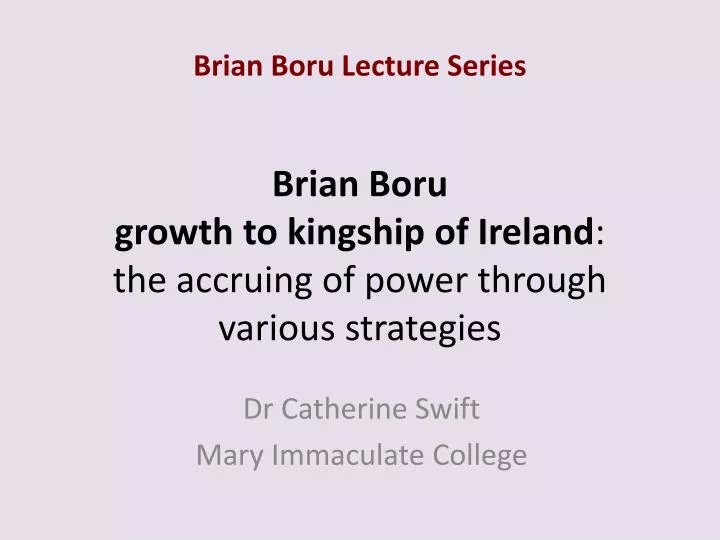brian boru growth to kingship of ireland the accruing of power through various strategies