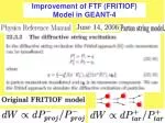 Improvement of FTF (FRITIOF) Model in GEANT-4 - slide 1