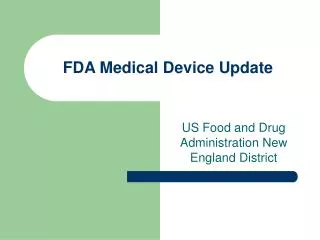 FDA Medical Device Update