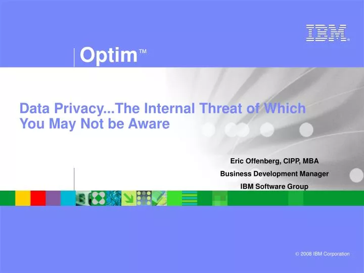 data privacy the internal threat of which you may not be aware