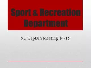 Sport &amp; Recreation Department