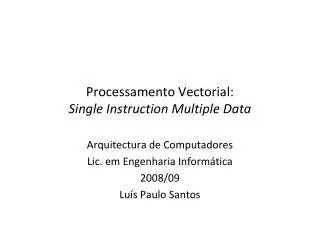 processamento vectorial single instruction multiple data
