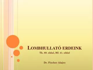 lombhullat erdeink