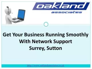 Get your business running smoothly with network support