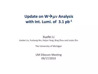 Update on W ? mn Analysis with Int. Lumi . of 3.1 pb -1