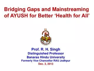 Prof. R. H. Singh Distinguished Professor Banaras Hindu University