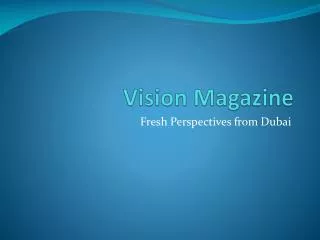 Vision Magazine Dubai