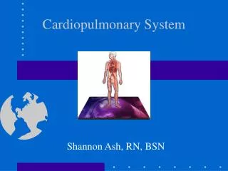 Cardiopulmonary System