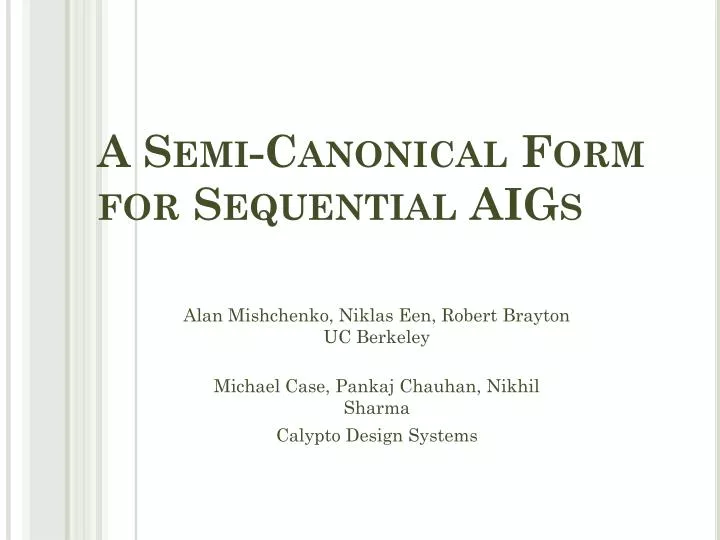 a semi canonical form for sequential aigs