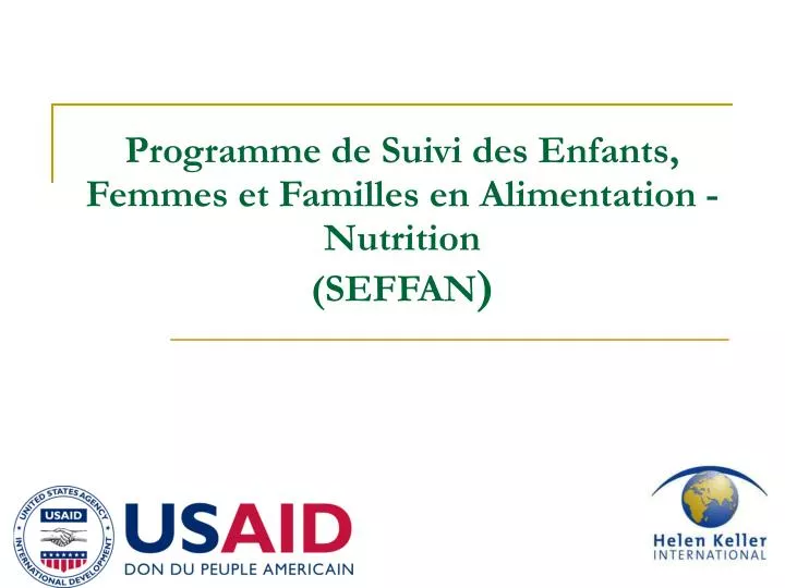 programme de suivi des enfants femmes et familles en alimentation nutrition seffan