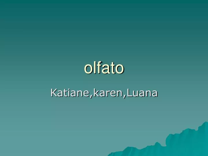 olfato