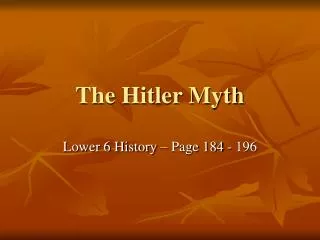 The Hitler Myth