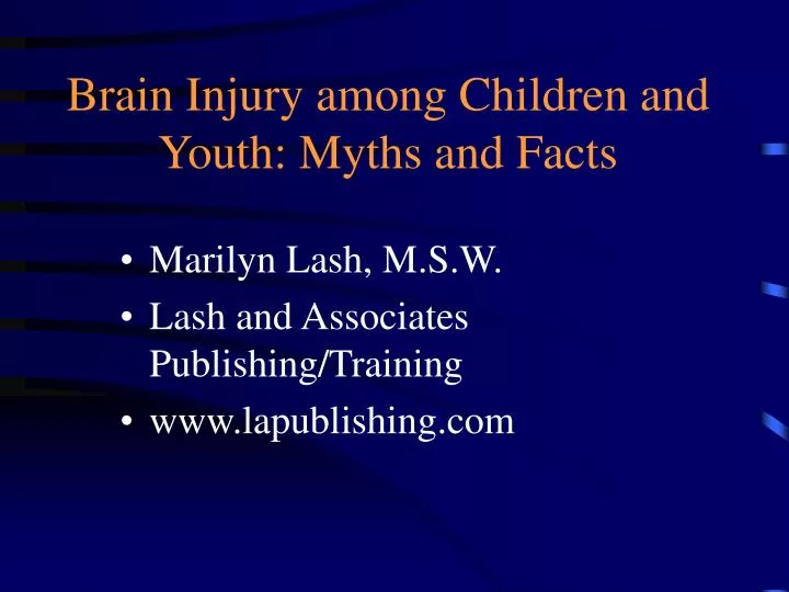 brain injury among children and youth myths and facts