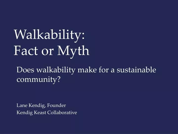 walkability fact or myth