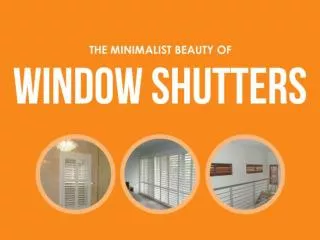 The Minimalist Beauty of Window Shutters