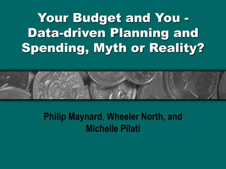 your budget and you data driven planning and spending myth or reality