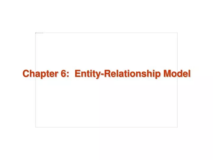 chapter 6 entity relationship model