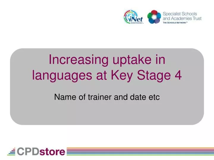 increasing uptake in languages at key stage 4
