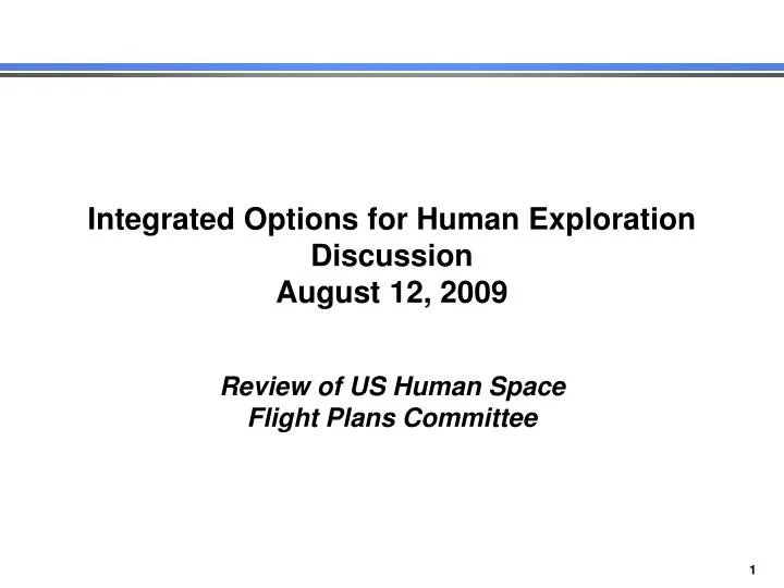 integrated options for human exploration discussion august 12 2009