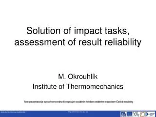 Solution of impact tasks, assessment of result reliability
