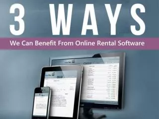 Three Ways We Can Benefit From Online Rental Software