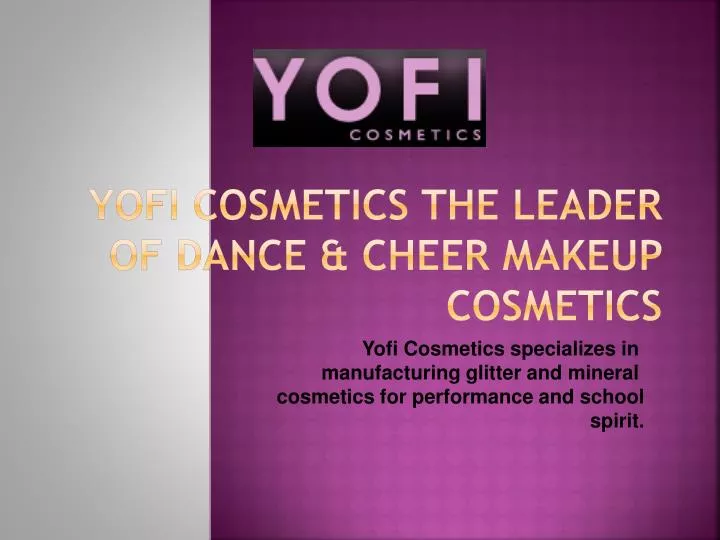 yofi cosmetics the leader of dance cheer makeup cosmetics