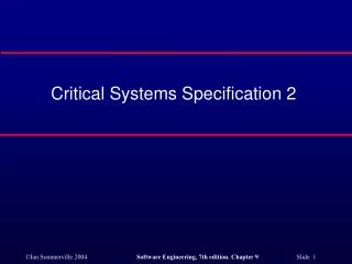 Critical Systems Specification 2