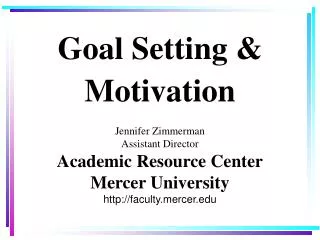 Goal Setting &amp; Motivation