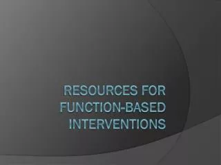 Resources for Function-Based Interventions
