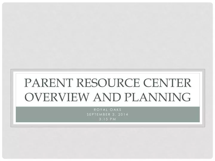 parent resource center overview and planning