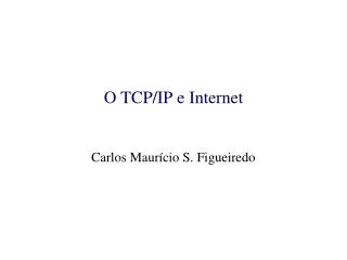 o tcp ip e internet carlos maur cio s figueiredo