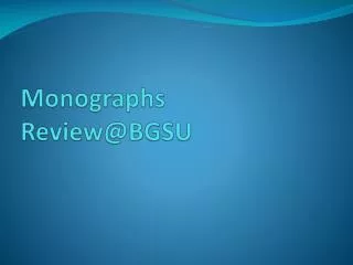 Monographs Review@BGSU