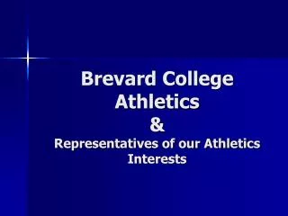Brevard College Athletics &amp; Representatives of our Athletics Interests