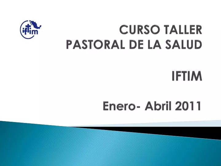 curso taller pastoral de la salud i ftim enero abril 2011