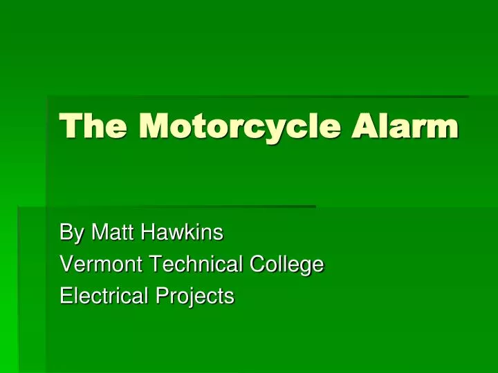 the motorcycle alarm