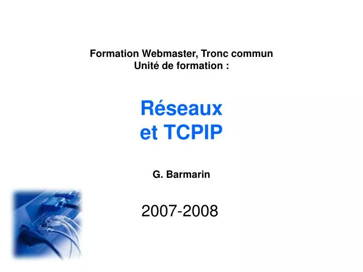 formation webmaster tronc commun unit de formation r seaux et tcpip g barmarin