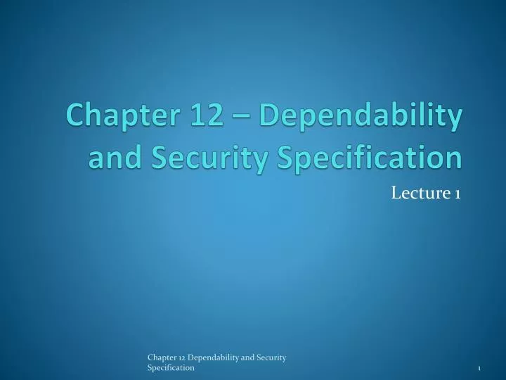 chapter 12 dependability and security specification
