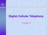 Digital Cellular Telephony - slide 1