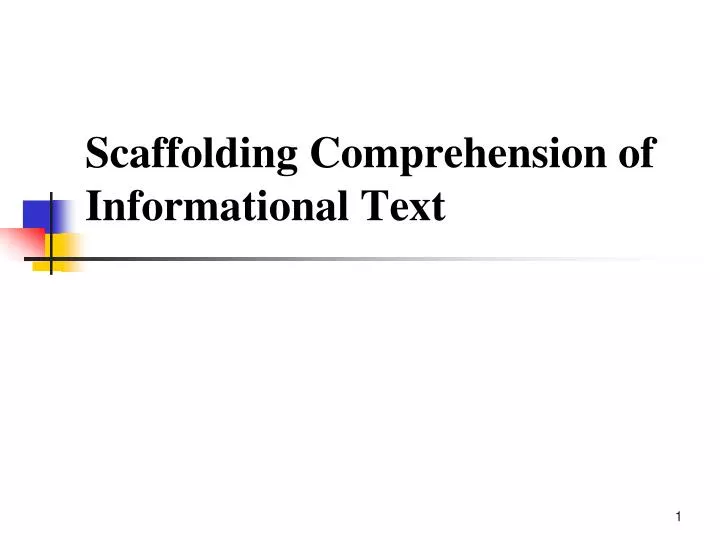 scaffolding comprehension of informational text