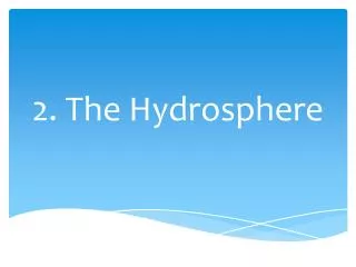 2. The Hydrosphere