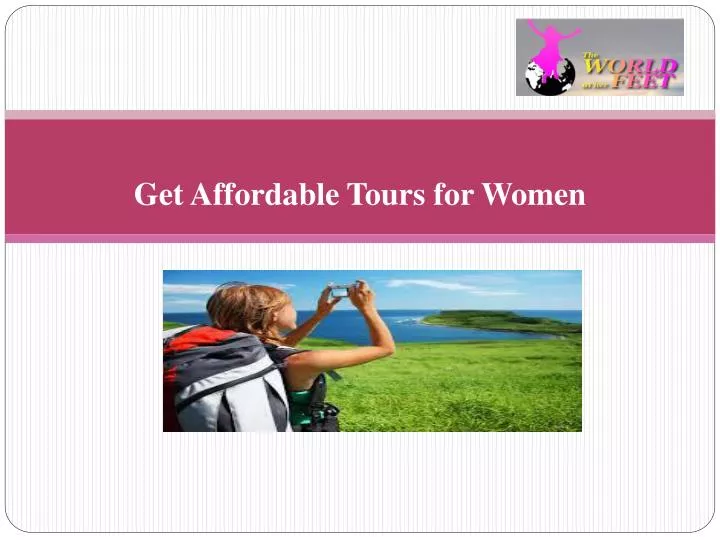 get affordable tours for women