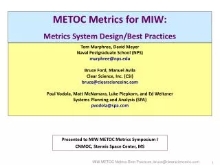 METOC Metrics for MIW: Metrics System Design/Best Practices