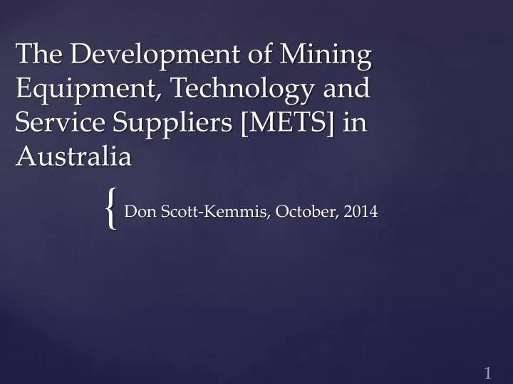 the development of mining equipment technology and service suppliers mets in australia