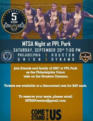 Join friends and family of ABC at PPL Park as the Philadelphia Union take on the Houston Dynamo.