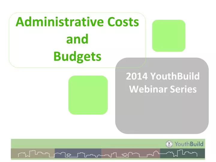 administrative costs and budgets
