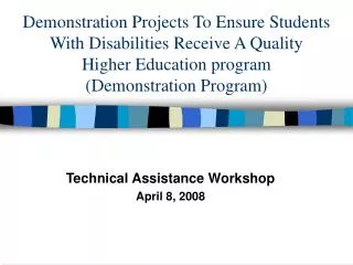 Technical Assistance Workshop April 8, 2008