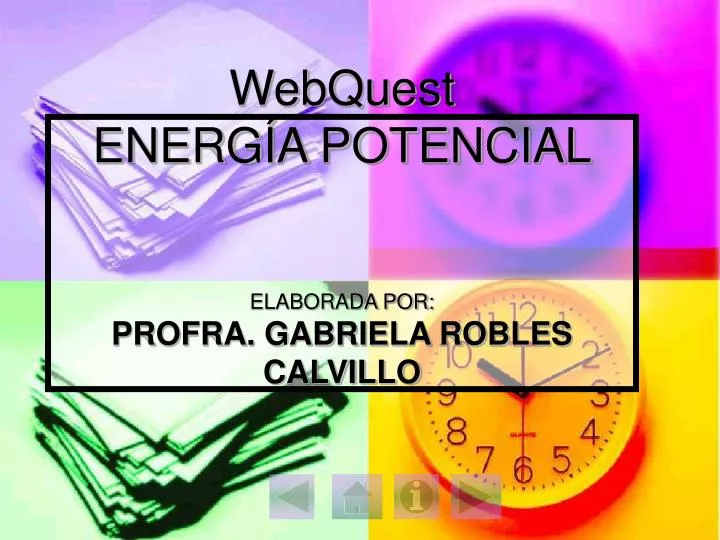 webquest energ a potencial elaborada por profra gabriela robles calvillo