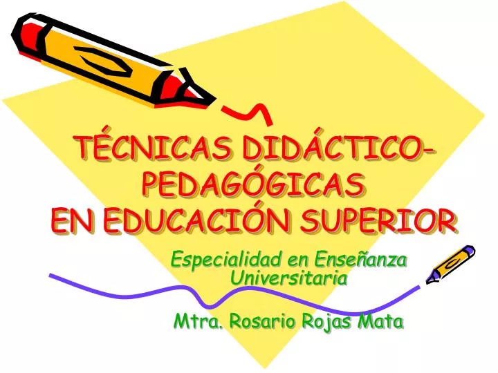 t cnicas did ctico pedag gicas en educaci n superior