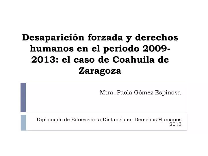 desaparici n forzada y derechos humanos en el periodo 2009 2013 el caso de coahuila de zaragoza